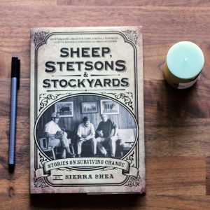 Sheep, Stetsons & Stockyards: Stories on Surviving Change